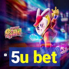 5u bet